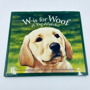 W is for Woof: A Dog Alphabet Book for Children, educational and fun!